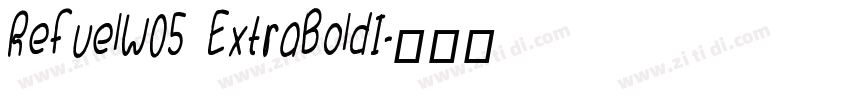 RefuelW05 ExtraBoldI字体转换
